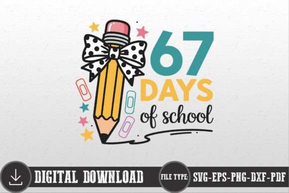 67 Days of School SVG: Graphics for Crafts