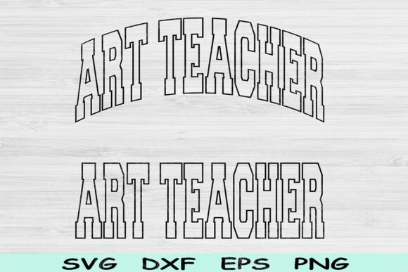 Art Teacher SVG for Crafts & Graphics