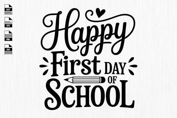Happy First Day School SVG: Crafts & Graphics
