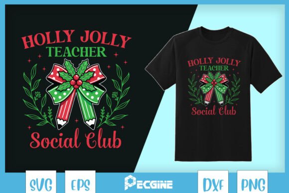 Holly Jolly Teacher Christmas SVG for T-Shirt Designs & Graphics