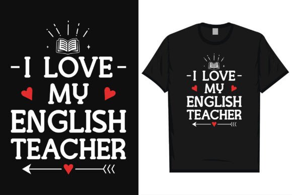 I Love My English Teacher Tshirt Design Graphics