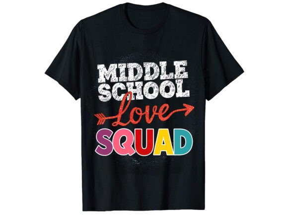 Middle School Love Graphics & T-Shirt Designs