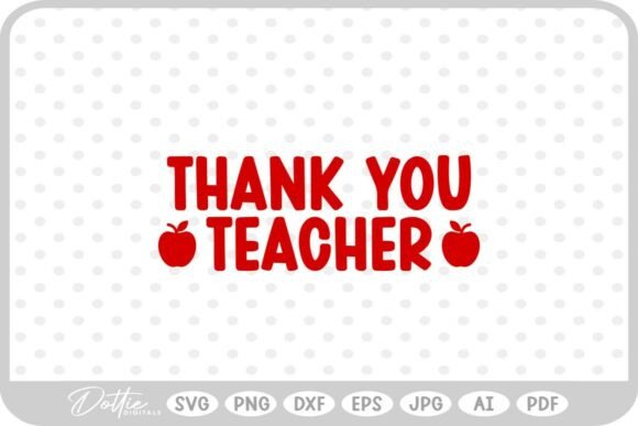 Reviewing the Thank You Teacher School SVG PNG DXF for Embroidery