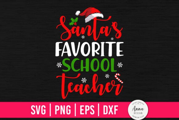 Santa's Favorite Teacher Graphics & Print Templates