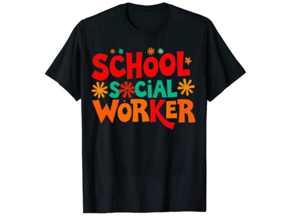 School Social Worker Graphics & T-Shirt Designs