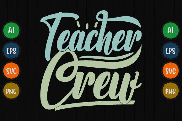 Teacher Crew Calligraphy Graphics for T-Shirt Designs